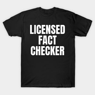 Licensed Fact Checker T-Shirt